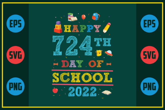 Celebrating School Days with Happy 724th Day of School 2022