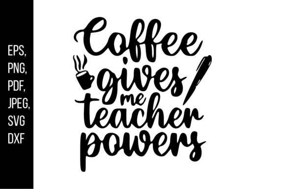 Coffee Gives Me Teacher Power: A Design Review