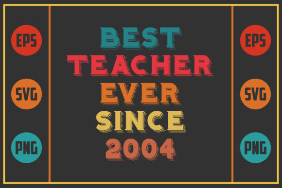 Design Review: Best Teacher Ever Since 2004 Embroidery Design