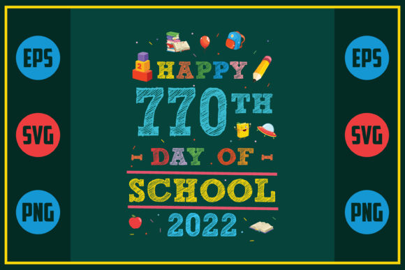 Happy 770th Day of School 2022: A Unique Embroidery Design