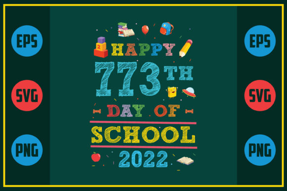 Happy 773th Day of School 2022: A Designer's Review