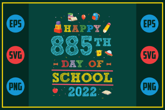 Happy 885th Day of School 2022: A Unique Embroidery Design